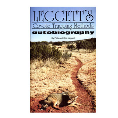 Coyote Trapping Methods-  Ron and Pete Leggett - Book