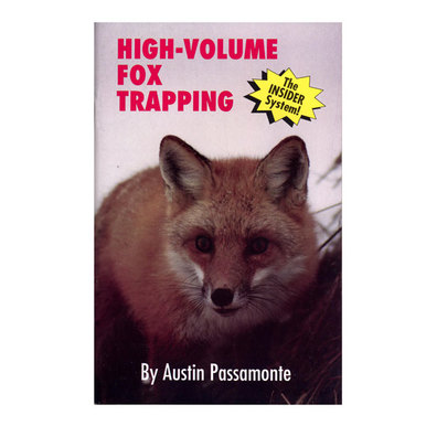 High-Volume Fox Trapping - Austin Passamonte - Book