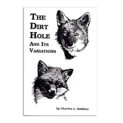 The Dirt Hole And Its Variations - Charles Dobbins - Book