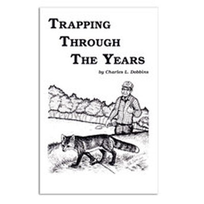 Trapping Through The Years - Charles Dobbins - Book