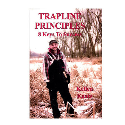 Trapline Principles - 8 Keys to Success -Kellen Kaatz - Book