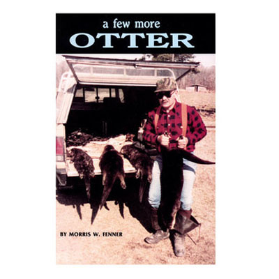 A Few More Otter - Morris Fenner - Book