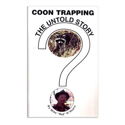 Coon Trapping the Untold Story - Red O'Hearn - Book