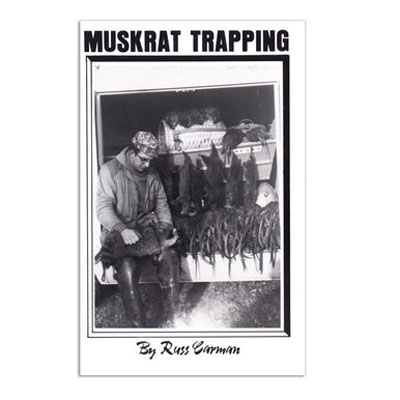 Muskrat Trapping Methods - Russ Carman - Book