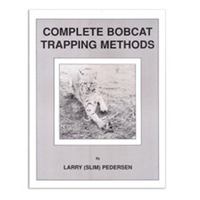Complete Bobcat Trapping Methods - Slim Pedersen - Book