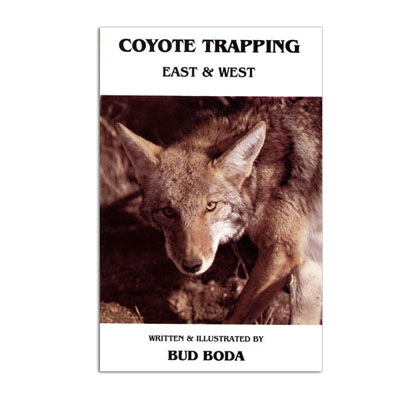 Coyote Trapping East and West - Bud Boda - Book