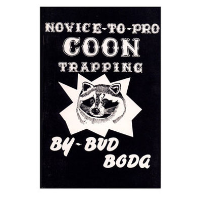 Novice-to-Pro Coon Trapping - Bud Boda - Book