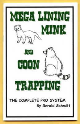Mega Lining Mink and Coon Trapping - Gerald Schmitt - Book